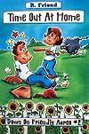 Time Out at Home: Down on Friendly Acres #2