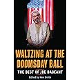 Waltzing at the Doomsday Ball: the best of Joe Bageant