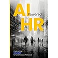 POWERING HR WITH AI: An In-Depth Guide to ChatGPT for Human Resources Professionals