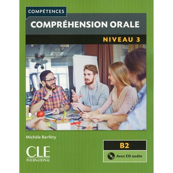 語学+参考書 Competences 2eme edition: Comprehension orale A1/A2 Livre & CD Competences 2eme Edition: Comprehension Orale 1: Cle International