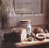 Les recettes de ma grand-mere (French Edition) by