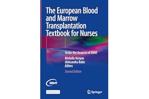 The European Blood and Marrow Transplantation Textbook for Nurses: Under the Auspices of EBMT