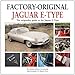 Jaguar E-Type: The Originality Guide to the Jaguar E-Type Mk2
