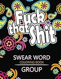 Swear Word coloring Book Group: Insult coloring book ,Adult coloring books (Rude and Insult Coloring Book) by 