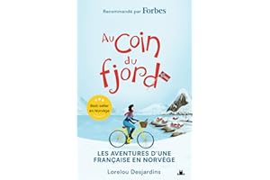 Au coin du fjord: Les aventures d'une Française en Norvège