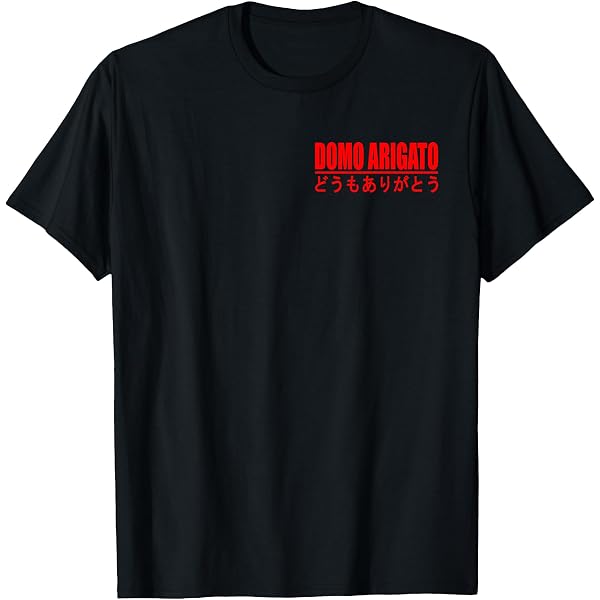 Amazon.com: DOMO ARIGATO Japanese Phrase Thank You Very Much T