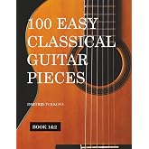 100 Easy Classical Guitar pieces Book 1&amp;2: In standard notation and tablature