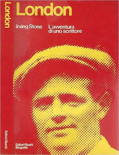 Irving Stone - London. L'avventura di uno scrittore (1979)
