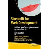 Streamlit for Web Development: Build and Scale Secure Python-Powered Apps with Streamlit