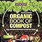 Organic Book of Compost, 2nd Revised Edition: Easy and Natural ...