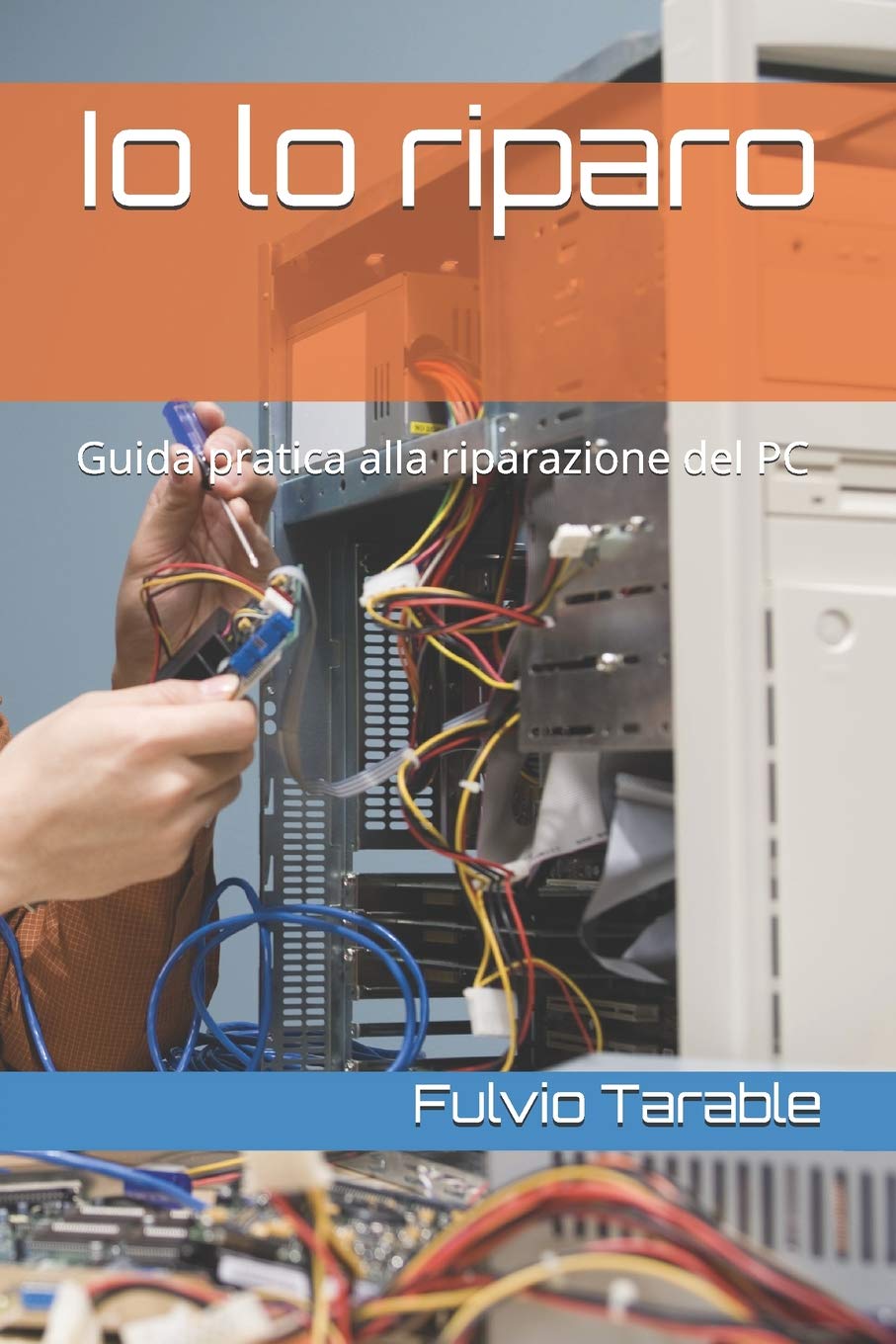 Amazonit Io Lo Riparo Guida Pratica Alla Riparazione Del