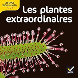 Les  plantes extraordinaires