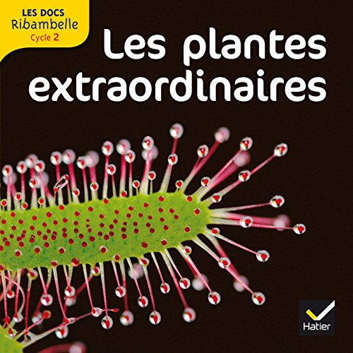 Les  plantes extraordinaires