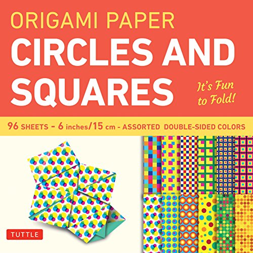Origami Paper - Circles and Squares 6 inch - 96 Sheets: Tuttle Origami Paper: High-Quality Origami Sheets Printed with 12 Different Patterns: Instructions for 6 Projects Included