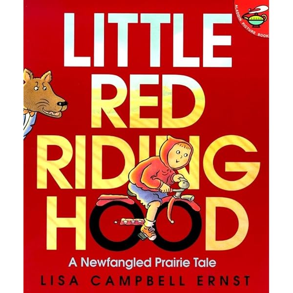 Little Red Riding Hood: Ernst, Lisa Campbell, Ernst, Lisa Campbell