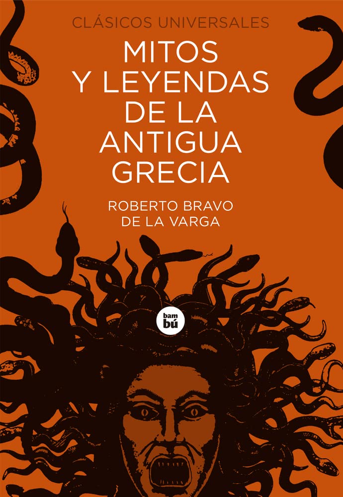 Mitos y leyendas de la antigua Grecia: 13 (Clásicos universales)