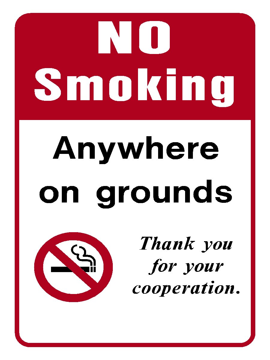 No Smoking Anywhere on Grounds Thank You for Your