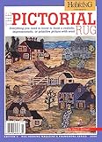 THE PICTORIAL RUG; Everything you need to know to hook a realistic, impressionistic, or primitive pi by Jane E. Halliwell