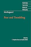Kierkegaard: Fear and Trembling (Cambridge Texts in the History of Philosophy)