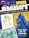 How to Draw Space Gladiators: An action-packed comic with an artistic twist (How to Draw (Walter Fos by Dana Muise