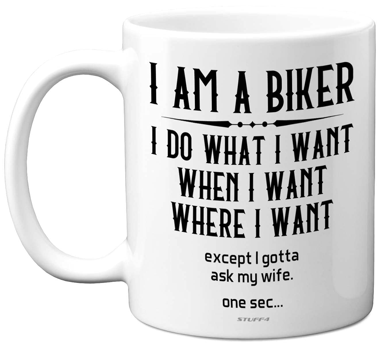 Stuff4 Mens Funny Biker Mug - I Am A Biker - Motorbike Gifts for Men, Motorcycle Motorbike Mug, Ceramic 11oz Bike Gifts for Men, Novelty Best Friend Boyfriend Husband Fiancé Presents Him