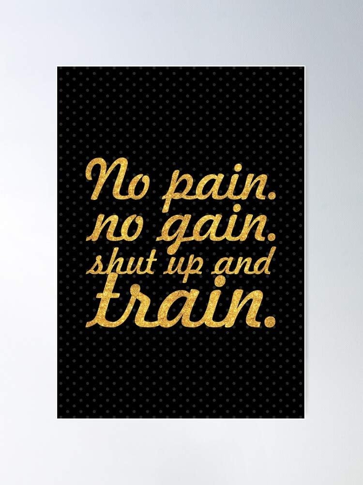 Amazon Com Motivational Motivation Pain Quotes Inspirational Fat Fit Quote Life Tomorrow Today No Gain I 80s Motivation Trendy Poster For Wall Art Home Decor Room Posters Prints