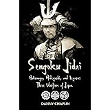 Sengoku Jidai. Nobunaga, Hideyoshi, and Ieyasu: Three Unifiers of Japan