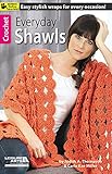 Everyday Shawls-9 Easy Stylish Wraps for Every Occasion-Bonus On-Line Technique Videos Available by 