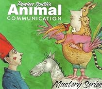 Animal Communication Mastery Series
