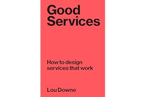 Good Services: How to Design Services that Work