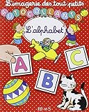 L'Imagerie des tout petits : L'Alphabet + Autocollants (French Edition) by