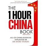 The One Hour China Book: Two Peking University Professors Explain All of China Business in Six Short Stories