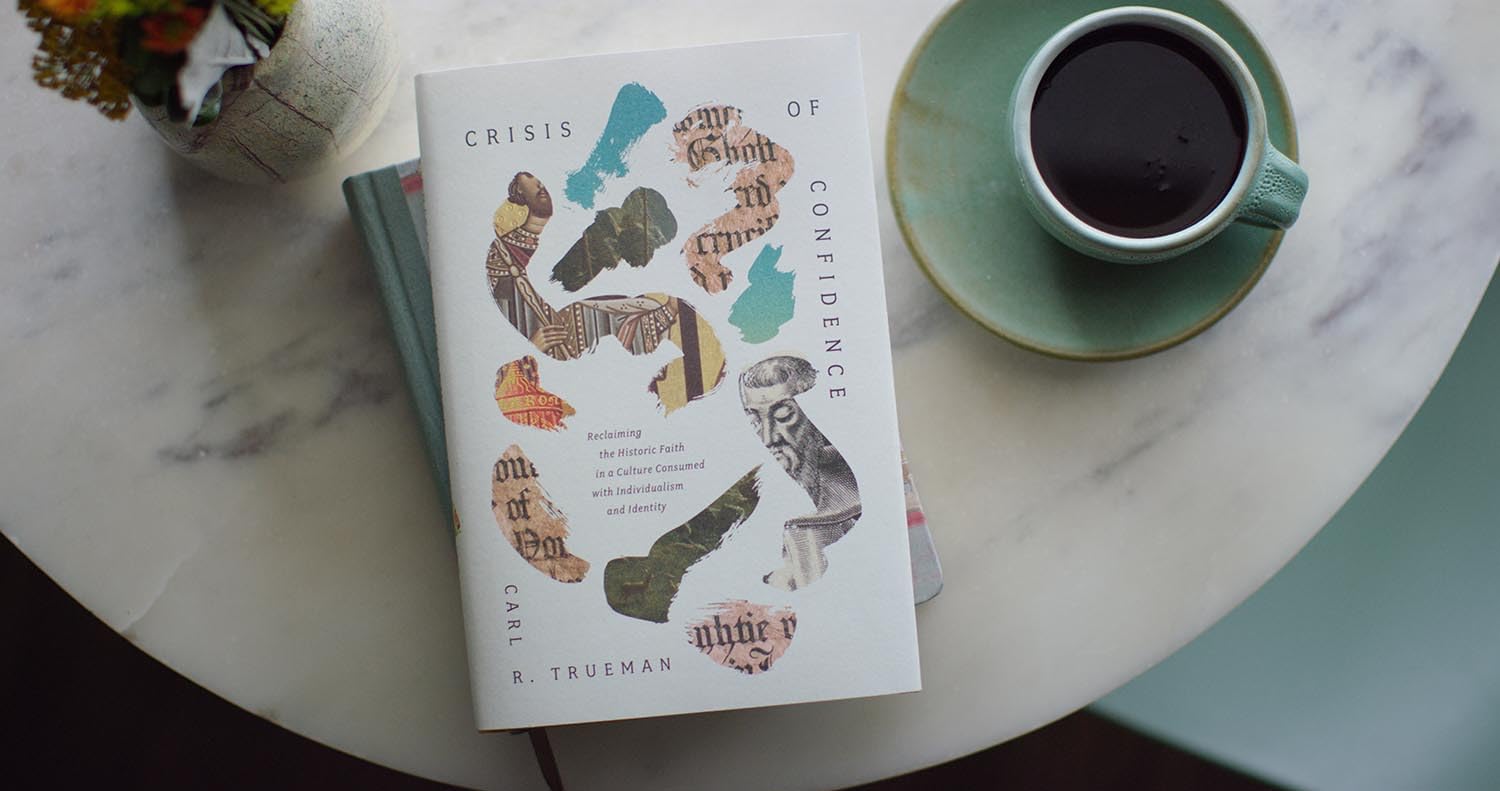 Crisis of Confidence: Reclaiming the Historic Faith in a Culture Consumed with Individualism and Identity