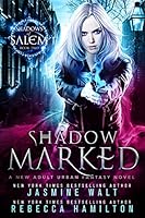 Shadow Marked: a New Adult Urban Fantasy Novel (Shadows of Salem Book 2)