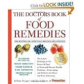 The Doctors Book of Food Remedies: The Latest Findings on the Power of Food to Treat and Prevent Health Problems - From Aging