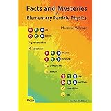 Facts And Mysteries In Elementary Particle Physics (Revised Edition)