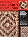 Judy Martin's Log Cabin Quilt Book: Patterns & Possibilities for Lob Cabin & Log Quilts by 