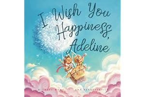 I Wish You Happiness, Adeline (The Unconditional Love for Adeline Series)