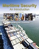 Maritime Security: An Introduction by Michael McNicholas