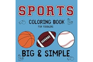 All Sports Coloring Book for Toddlers: Big and Simple pictures of sports equipment, balls, gear and jersey's: Find their favorite sport for Preschool ... that enjoys easy and fun coloring pages