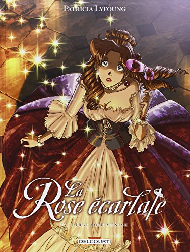 Download La Rose Ã©carlate, Tome 4 (French Edition)