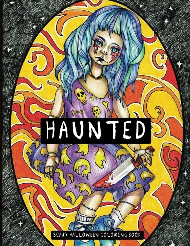 Haunted: Scary Halloween Coloring Book