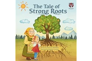 The Tale of Strong Roots: A Multicultural Picture Book about Roots, Traditions, and Love