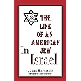 The Life of An American Jew in Israel AND Benjamin H. Freedman-in His Own Words