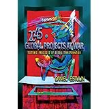 Global Projects at War: Tectonic Processes of Global Transformation