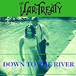 Down to the River