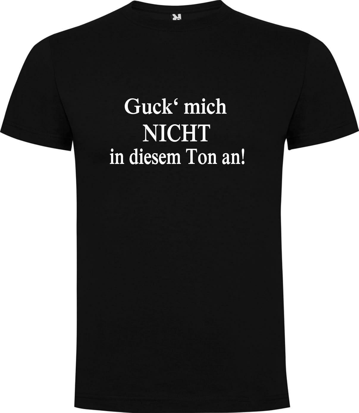 Guck Mich Nicht In Diesem Ton An