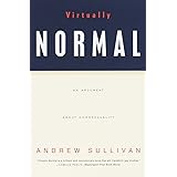 Virtually Normal: An Argument about Homosexuality