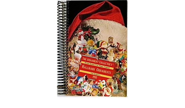 The Ornament Collector S Price Guide For Past Year S Hallmark Ornaments 7th Edition Rosie Wells Amazon Com Books