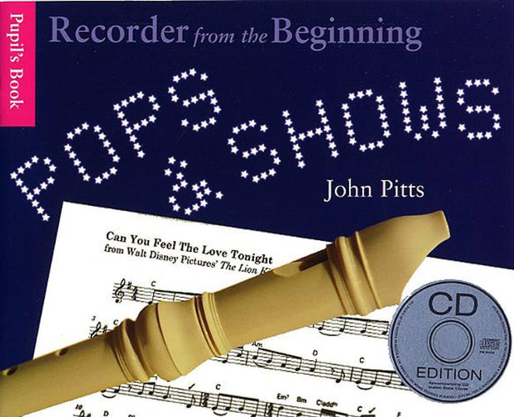 Pops and Shows: Recorder from the Beginning (Book & CD): Pops and Shows CD Ed.